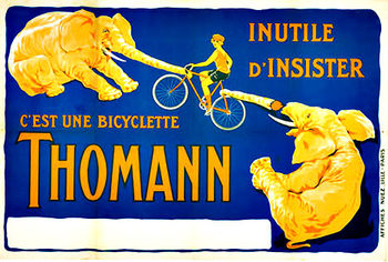 Original Thomann Bicycle Poster, horizontal format French stone lithograph; c. 1930; ssize:  41" x 31.75".   Acid free archival linen backed and ready to frame.
<br>
<br>Original, horizontal linen backed Thomann bicycles advertising poster,
<br>Two elepha