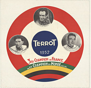 Linen backed round vintage bicycle racing poster Terrot 1952;(Terrot-Hutchinson)  3 fois Champion de France et Champion du Monde.    The image features:  Adolphe Deledda (1919 -?) ;  Roger Rondeaux (1920-1999) and Andre Lesca  (1927-?).   Affiche Palmarès