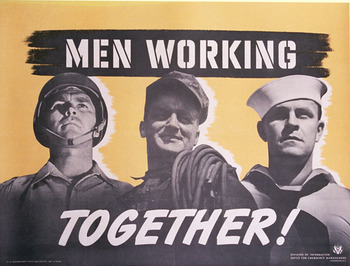 Original World War II poster: Men Working Together, horizontal original American World War II antique vintage military poster. Size 40" x 30". Year: 1942 <br> <br>Formidable trio; soldier, rigger, and sailor, stand shoulder to shoulder united in an 
