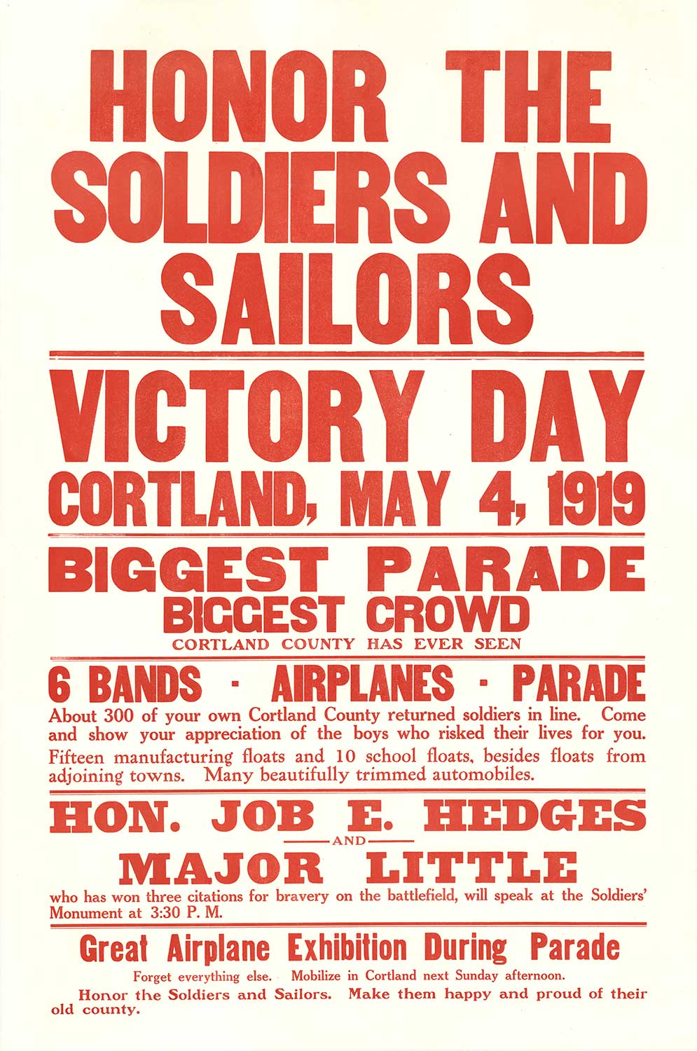 Original 1919 ‘Honor The Soldiers and Sailors’ Victory Day, Corland (NY) May 4, 1919. <br>An original vintage military poster printed for a 1 day event. Archival linen backed and ready to frame. Very good condition, and rare.
