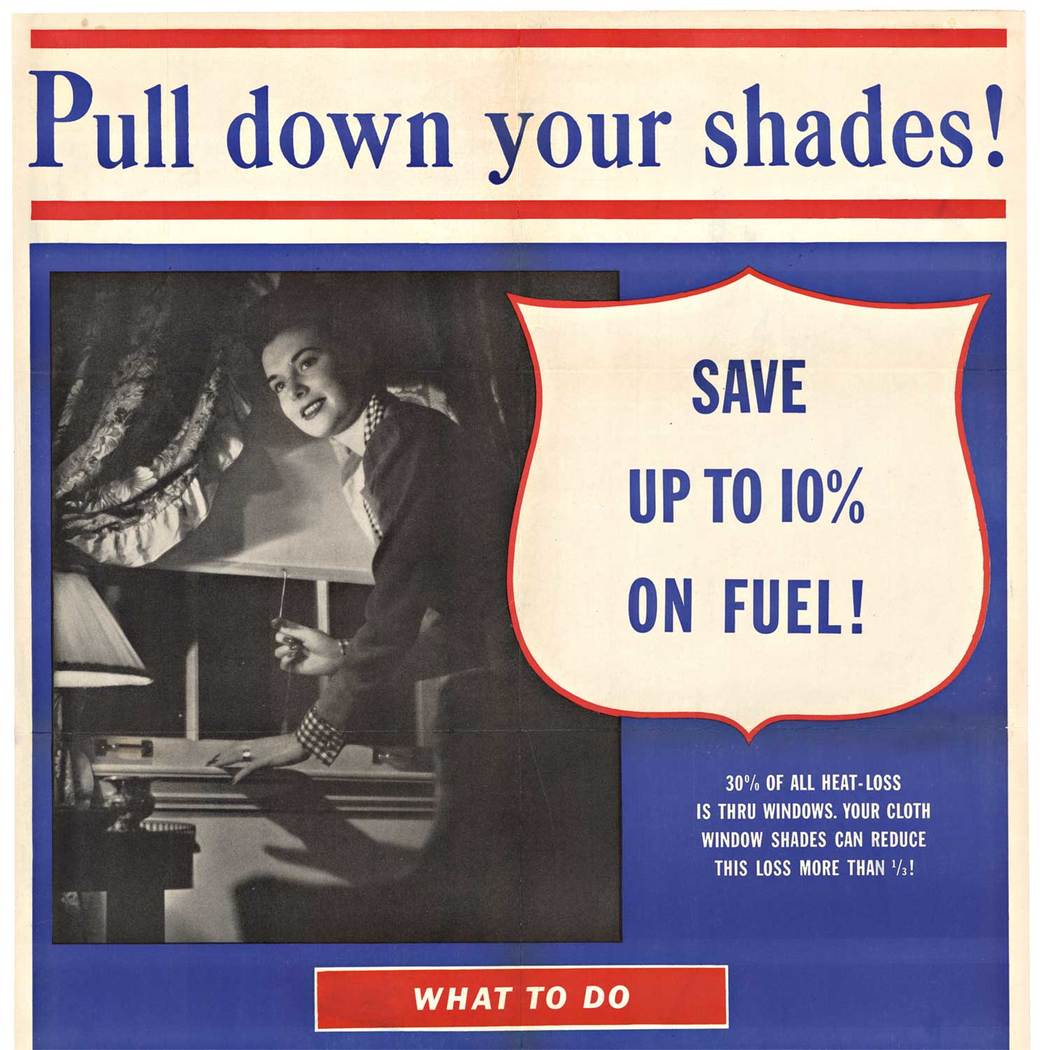 woman closing blinds, window shades, original war poster, linen backed <br>The poster indicates that 30% of all heat loss is through window. Your cloth window shades can reduce this loss more than one third! Diagrams are provided to illustrate how 