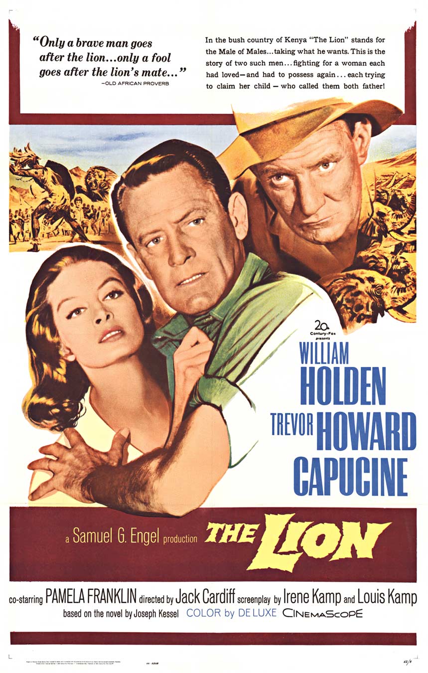 NSS: 63/3 Original linen backed film poster for The Lion. "Only a brave man goes after the lion ... Only a fool goes after the lion's mate...." Old African Proverb. In the bush country of Kenya "The Lion" stands for the Male of Males ... Taking w