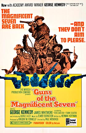 The Guns of the Magnicent 7, it’s a sequal without any of the orinal cast. That’s weird.