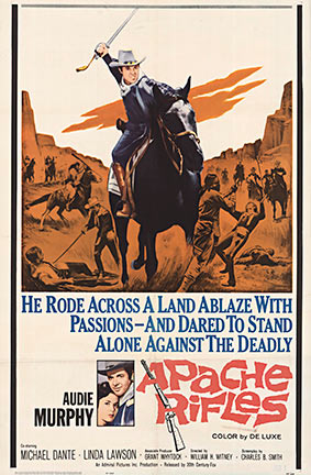 He rode across a land ablaze with passions- Apache Rifles