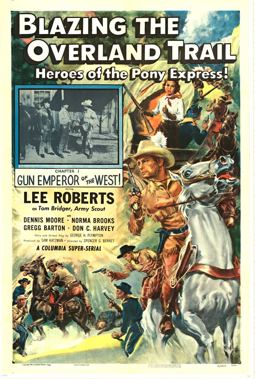 Blazing the Overland Trail-Heroes of the Pony Express! Starring Lee Roberts
