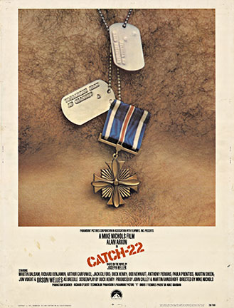 Original untrimmed 30" x 40" vintage movie film poster for Catch-22. <br>Catch-22 is a 1970 satirical war film adapted from the book of the same name by Joseph Heller. Considered a black comedy revolving around the "lunatic characters" of Heller's satiri