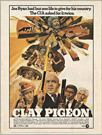 Original printer's proof; untrimmed 30" x 40" vintage film poster for CLAY PIGEON. Starring: Telly Savalas, Tom Stern, Robert Vaughn. <br>An ex-soldier is recruited by the FBI to go undercover in L.A. and find other ex-soldiers who are part of a drug-de