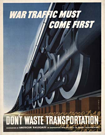 Linen backed, Rare original World War poster "War Traffic Must Come First" Don't Waste Transportation. Association of American Railroads in cooperation with the Office of Defense Transportation. Excellent condition.