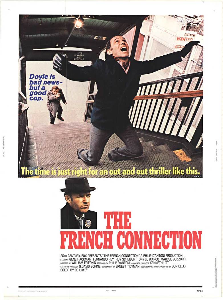 Original U. S. One sheet THE FRENCH CONNECTION printer's proof; untrimmed 30 x 40" film poster.. NSS: 71/316. This poster was not folded because this special size is on thicker paper. Very good condition. 1971 Oscar for Best Picture <br> <br>The
