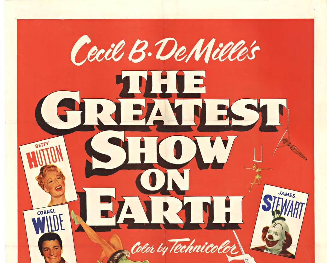 Cecil B Demille’s The Greatest Show on Earth. A movie about a circus.
