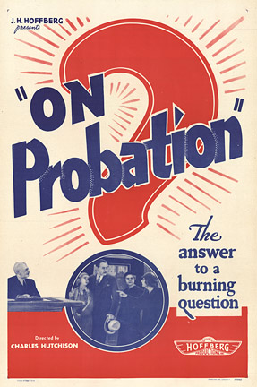On Probation movie poster. The answer to a burning question.