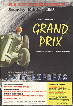 Original linen backed Silverstone GRAND PRIX, Saturday 19th July 1958 vintage British racing poster. Organized by the B.R.D.C. Program includes British Grand Prix; International Daily Express Sports Car Race; Daily Express: Production touring car rac