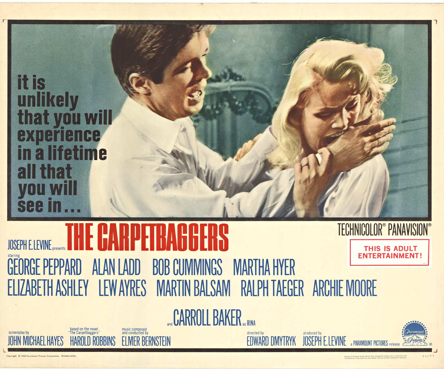 Original movie poster: "The Carpetbaggers" (Paramount, 1964). Half Sheet (22" X 28"). Drama. Directed by Edward Dmytryk. Starring George Peppard, Alan Ladd, Bob Cummings, Martha Hyer, Carroll Baker and Elizabeth Ashley. <br> NSS: 64/97 <br>This poster