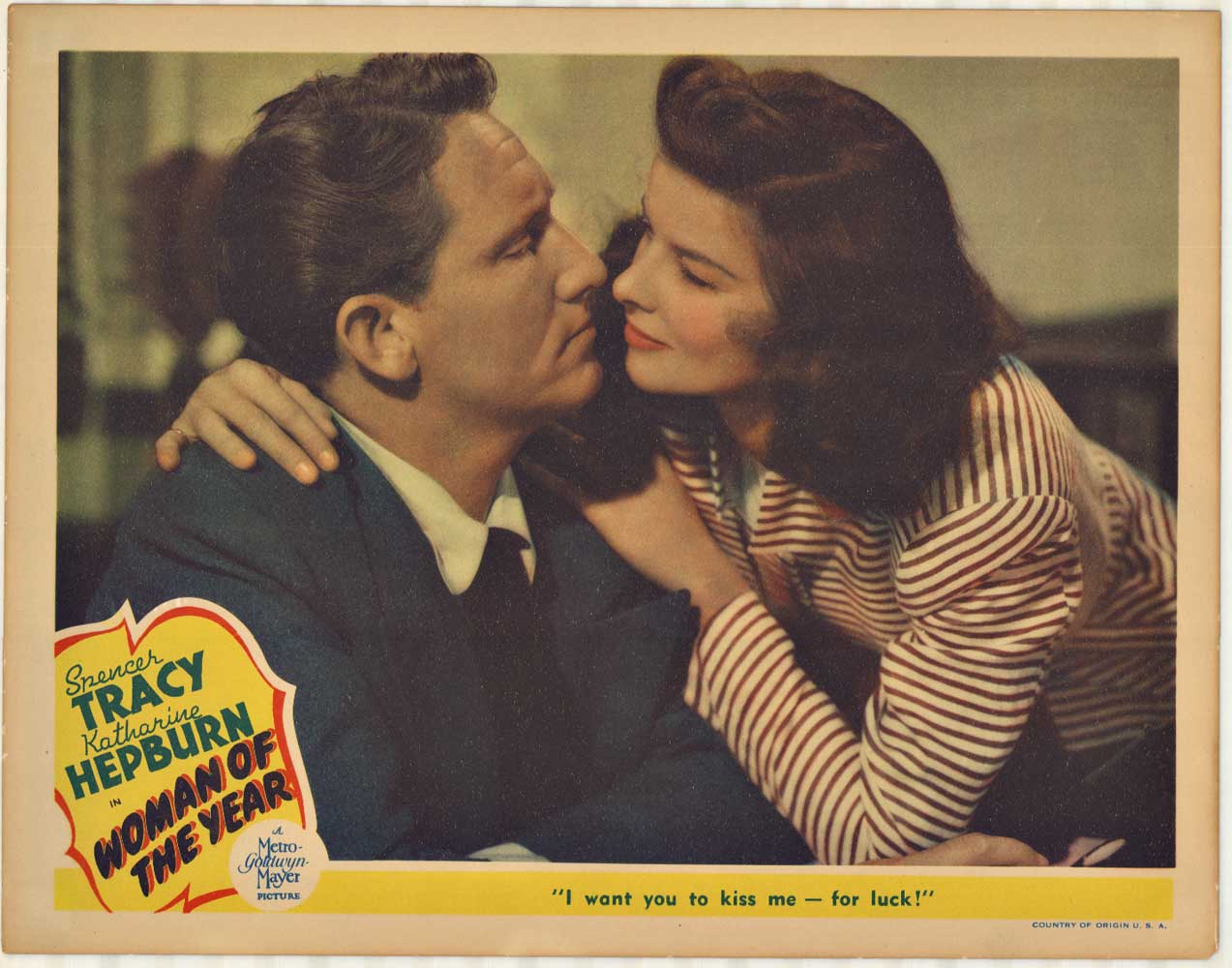 Woman of the Year, offset lithograph,Katharine Hepburn, Spenser Tracy, Original lobbycard, I want you to kiss me for luck- quotation, Man and woman leaning in for a kiss, Film noir, 1942,