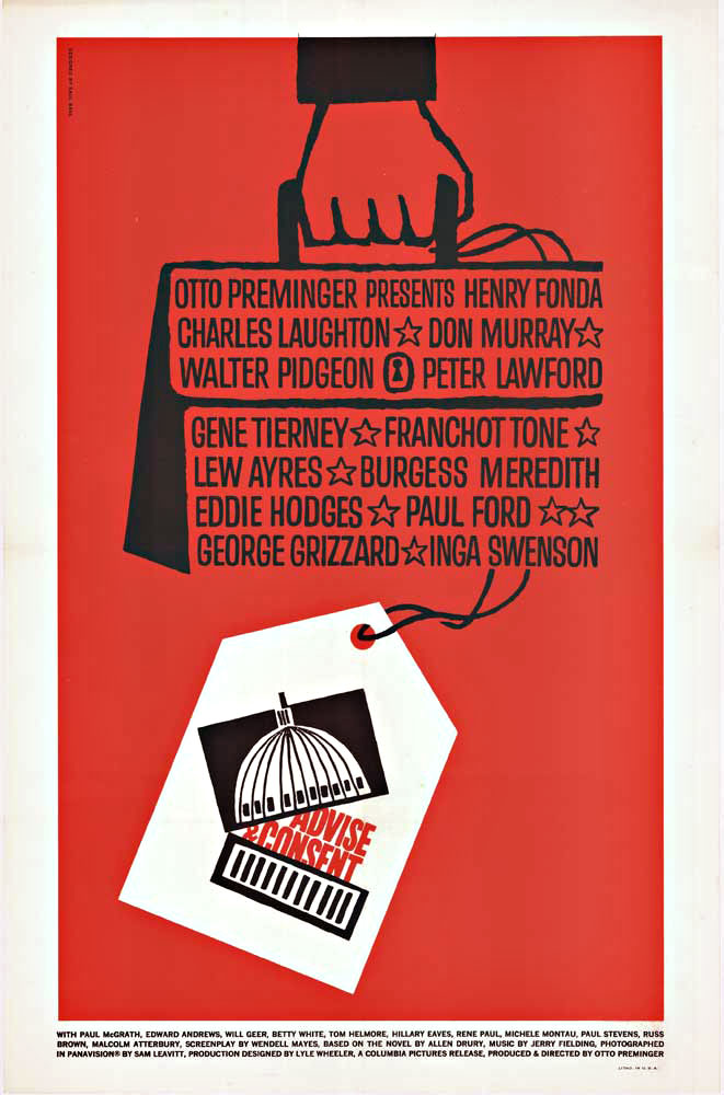 Original US movie poster: ADVISE & CONCENT. Otto Preminger's 1962 Drama staring Franchot Tone, Leq Ayres and Henry Fonda. The artwork is by the legindary graphic designer Saul Bass (1920-1996). <br> <br>This original movie poster is archival linen back