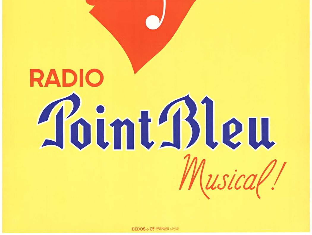 Point Bleu / Radio Musical! Paris: Bedos & Cie. Lithograph poster for the French radio manufacturer, showing a woman’s face in silhouette with a treble clef over her ear; red and blue lettering against a bright yellow background. Printer: Paris: Bedos 