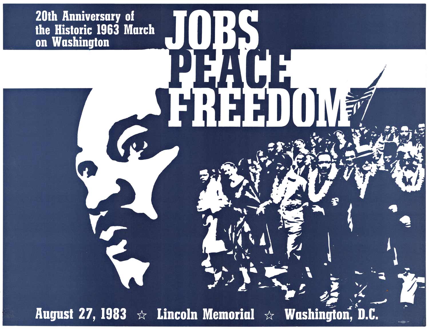 Original Jobs, Peace, Freedom. 20th Anniversary of the Historic 1963 March on Washington. August 37, 19983. Lincoln Memorial, Washington, D.C. vintage poster. Archival linen backed and ready to frame. Very good to fine condition. A