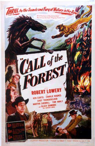 Thrill to the sounds of raw nature in Call of the Forest starring Robert Lowery