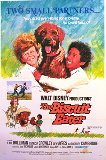 Walt Disney’s The Biscuit Eater. It’s about a dog.