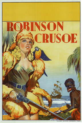 Robinson Crusoe; original British stone lithograph, c. 1930; 20" x 30". Archival acid free linen backed ready to frame. <br> <br>This vintage poster is in fine condition. Linen backed stone lithograph. <br>Robinson Crusoe with a female pantomime with a