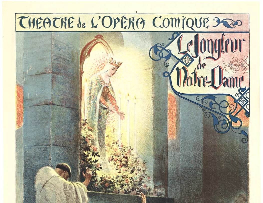 First performed in Monte Carlo in 1902, there were no female roles until Mary Garden persuaded Massenet to adapt the tenor role of Jean, the Juggler, for her. At the feast of Virgin Mary, a poor, emaciated juggler is blessed by the Virgin come to life. R