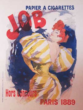Job, a cigarette paper company. Very popular. This piece done by the one and only Jules Cheret. Pretty woman with a backsplash of color, typical Cheret.