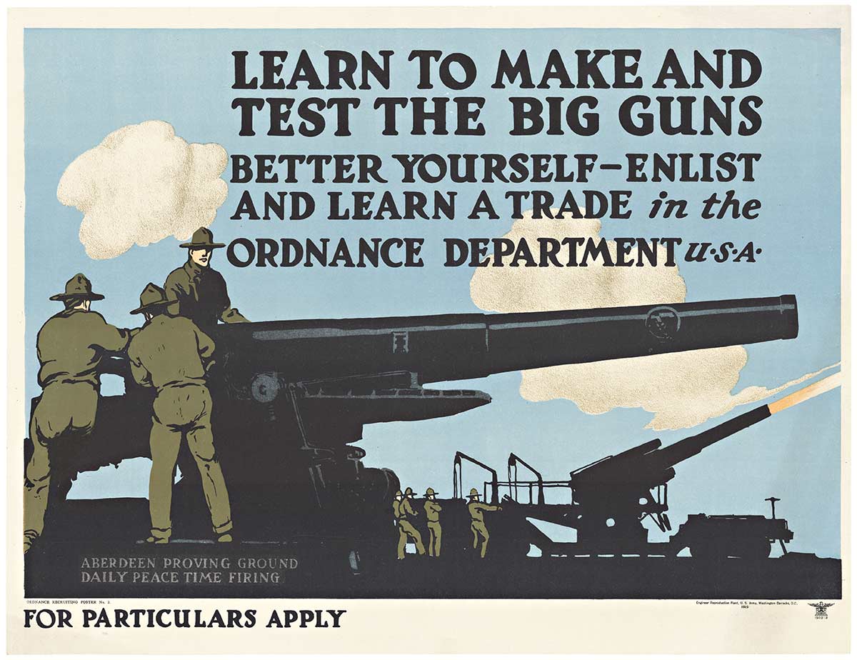 Original; linen backed. Grade A condition. Ordnance recruiting poster No. 2. <br>"Learn to Make and Test the Big Guns" <br>Better yourself - Enlist <br>and learn a Trade in the <br>Ordnance Department U.S.A.