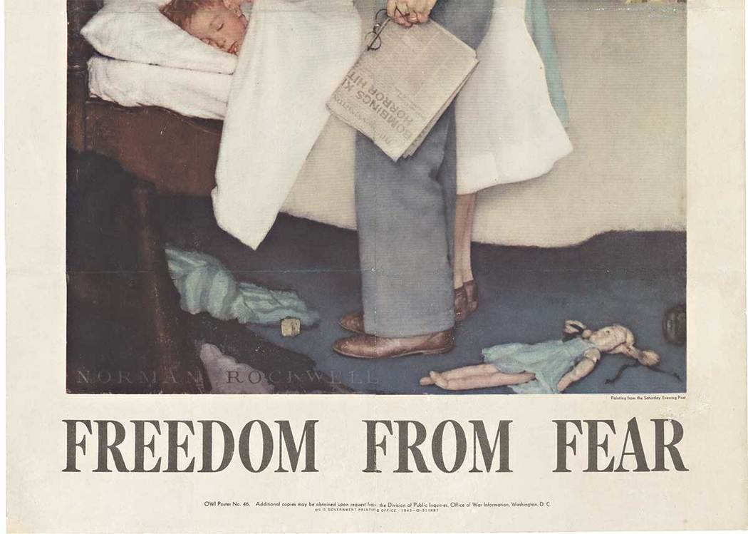 Original World War II "Freedom from Fear" Ours ... To fight for by Rockwell. One of the 4 freedom posters created in 1943. <br>Freedoms" so eloquently presented by President Franklin D. Roosevelt in his State of the Union speech to Congress, Jan. 6, 19
