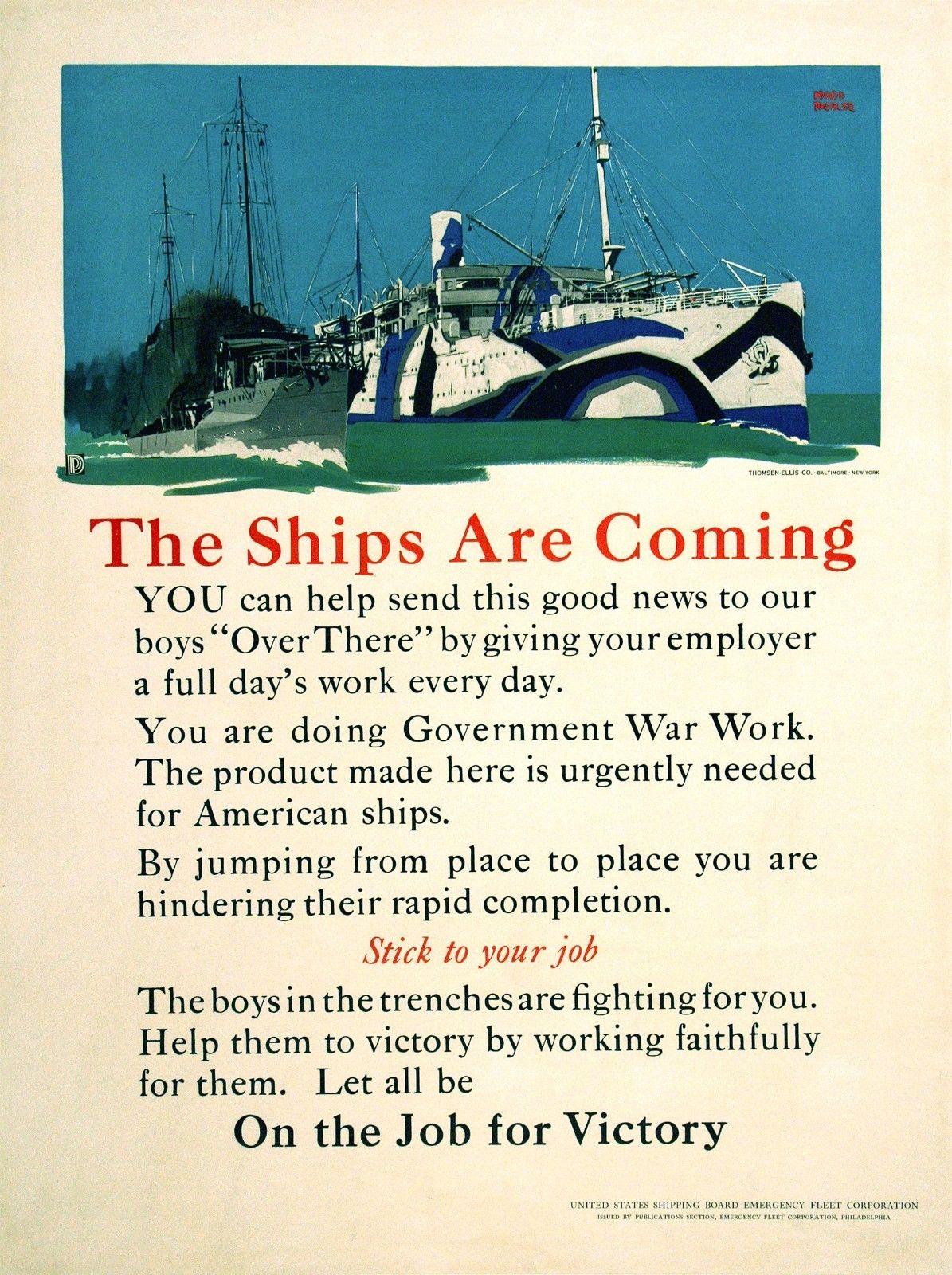 Original World War 1 military poster. The Ships are Coming On the job for Victory. This image was also used for the "Shoot ships to Germany" with a different text on it. <br>THE SHIPS ARE COMING - Artist: Adolf Treidler.