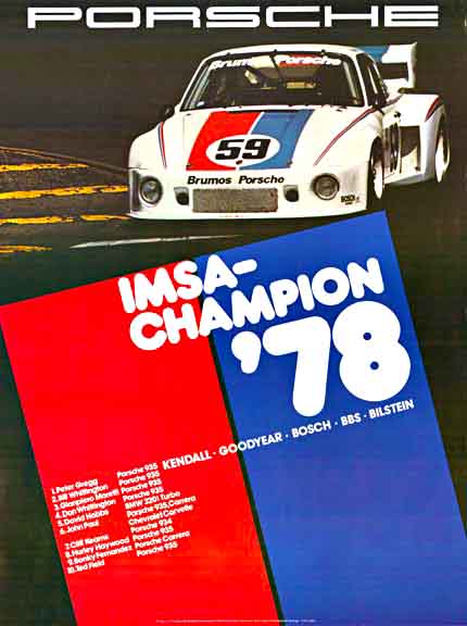 Original vintage factory issue Porsche racing poster. Porsche IMSA - Champion '78. <br>1. Peter Gregg Porscshe 935 <br>2. Bill Whittington Porsche 935 <br>International Motor Sports Association <br>Ref. P. 88, Porsche die Rennplakate (1988 editio