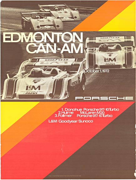 Edmonton Can-Am October 1, 1972 <br>Edmonton Can Am won by Mark Donohue in his Porsche 917. <br> <br>#porsche #originalposter #racingposter #porscheposter #porschefactoryposter