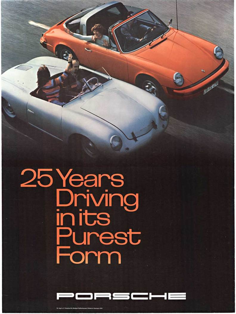 Rare, Archival linen backed original vintage Porsche poster. A '25 Years Driving in it's Finest Form' Porsche factory poster, <br>featuring the first Porsche '001' along with the 1974 Targa. <br> <br>We guarantee the authenticity of all of our posters. 