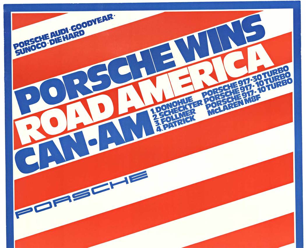 Original factory issue, Porssche Wins Road America Can-Am, 1973 vintage poster. Photo by Reichert. Reference page 74, Porsche die Rennplakate.