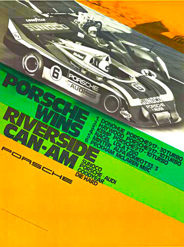 Original factory issue Porsche Wins Riverside Can-Am, 1973 racing poster. This is the full page image on page 75; Porsche die Rennplakate. Photo by Reichert. <br> The emphasis is on competition in the spirit of sportsmanship with "Historic Can-Am Onl
