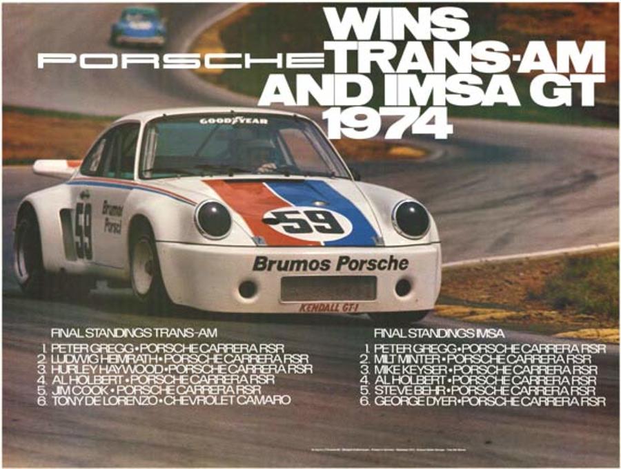 Original Porsche vintage racing poster. "Porsche wins Trans-Am and IMSA GT 1974". <br>Final Standings Trans-Am <br>1. Peter Gregg-Porsche Carrera RSR. <br>Final Standings IMSA <br>1. Peter Gregg - Porsche Carrera RSR <br>IMSA GT was a sports car racin
