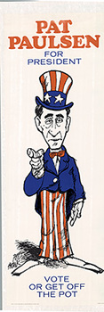 drawing of Pat Paulsen for President.   Linen backed, American politicalposter
