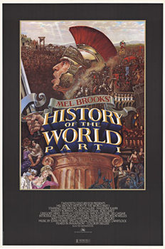 The history of the world with Mel Brooks1 You know it’s going to be hilarious.