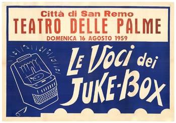 Le Voci dei JUKE-BOX.  Original Teatro Della Palme, Citta di San Remo vintage poster.   Conservation linen backed in very good condition, ready to frame. Fold marks restored.   Sunday, 16 August 1959.<br><br>It wasn't until 1937 that the music-playing m