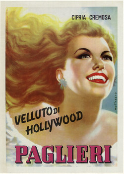 Original Italian poster: PAGLIERI BLONDE VELLUTO DI HOLLYWOOD. Artist: Moltrasio. The image of a California style blonde woman is promoting the fine quality of this special Paglieri hair product; suitable for Hollywood and Los Angeles. Her hair i