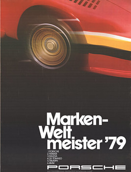  Title: Marken-WELT MEISTER '79 Porsche , Date: 1979 , Size: 30 x 40 , Medium: Offset-Lithograph , Price: 498