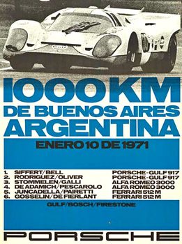 Original factory issue Porsche racing poster.<br>1000 Km de Buenos Aires Argentina.   Racing poster 1000 Km Buenos Aires Argentinia 1971.<br>Jo Siffert and Derek Bell win in a Porsche 917K. <br>P. 62,Porsche die Rennplakate (1988 edition).     These ar